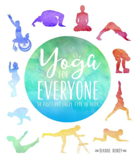 Dianne Bondy - Yoga for Everyone: 50 Poses For Every Type of Body