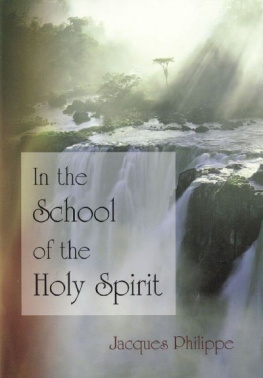 Jacques Philippe In the School of the Holy Spirit