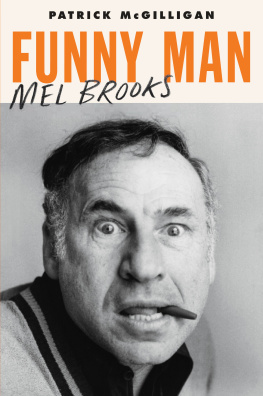 Patrick McGilligan - Funny Man: Mel Brooks