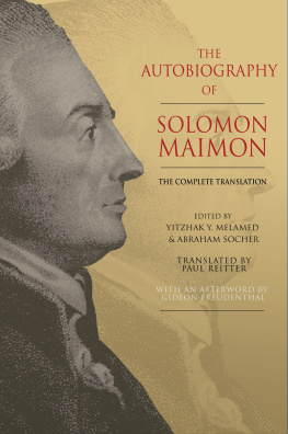 Solomon Maimon The Autobiography of Solomon Maimon: The Complete Translation