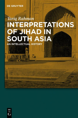 Tariq Rahman - Interpretations of Jihad in South Asia: An Intellectual History