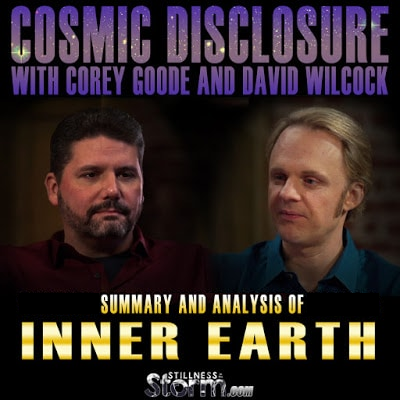 Cosmic Disclosure Season 3 Episode 1 Inner Earth Summary and Analysis Corey - photo 2