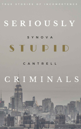 Synova Cantrell - Seriously Stupid Criminals