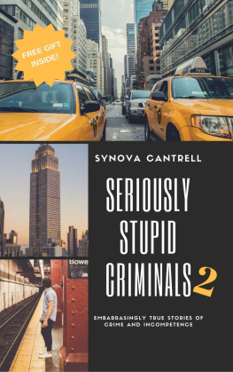 Synova Cantrell Seriously Stupid Criminals 2