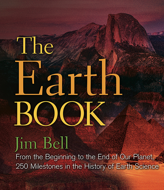 THE EARTH BOOK From the Beginning to the End of Our Planet 250 Milestones in - photo 1