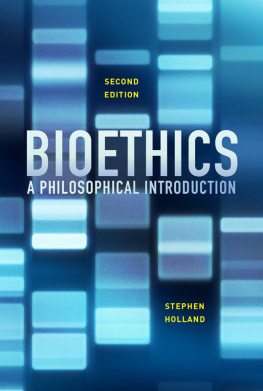 Stephen Holland - Bioethics: A Philosophical Introduction