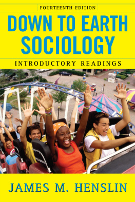 James M. Henslin Down to Earth Sociology: Introductory Readings