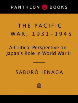 Saburō Ienaga - The Pacific War, 1931–1945: A Critical Perpective on Japan’s Role in World War II