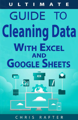 Chris Rafter The Ultimate Guide to Cleaning Data in Excel and Google Sheets