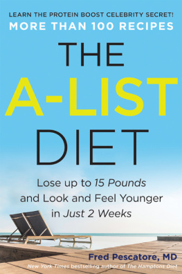 Fred Pescatore The A-list Diet Lose Up To 15 Pounds And Look And Feel Younger In Just 2 Weeks