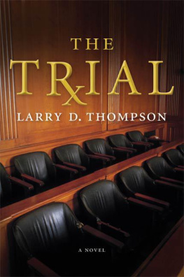 Larry D. Thompson - The Trial