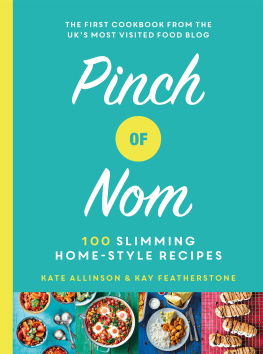 Kay Featherstone - Pinch of Nom 100 Slimming, Home-style Recipes Hardcover