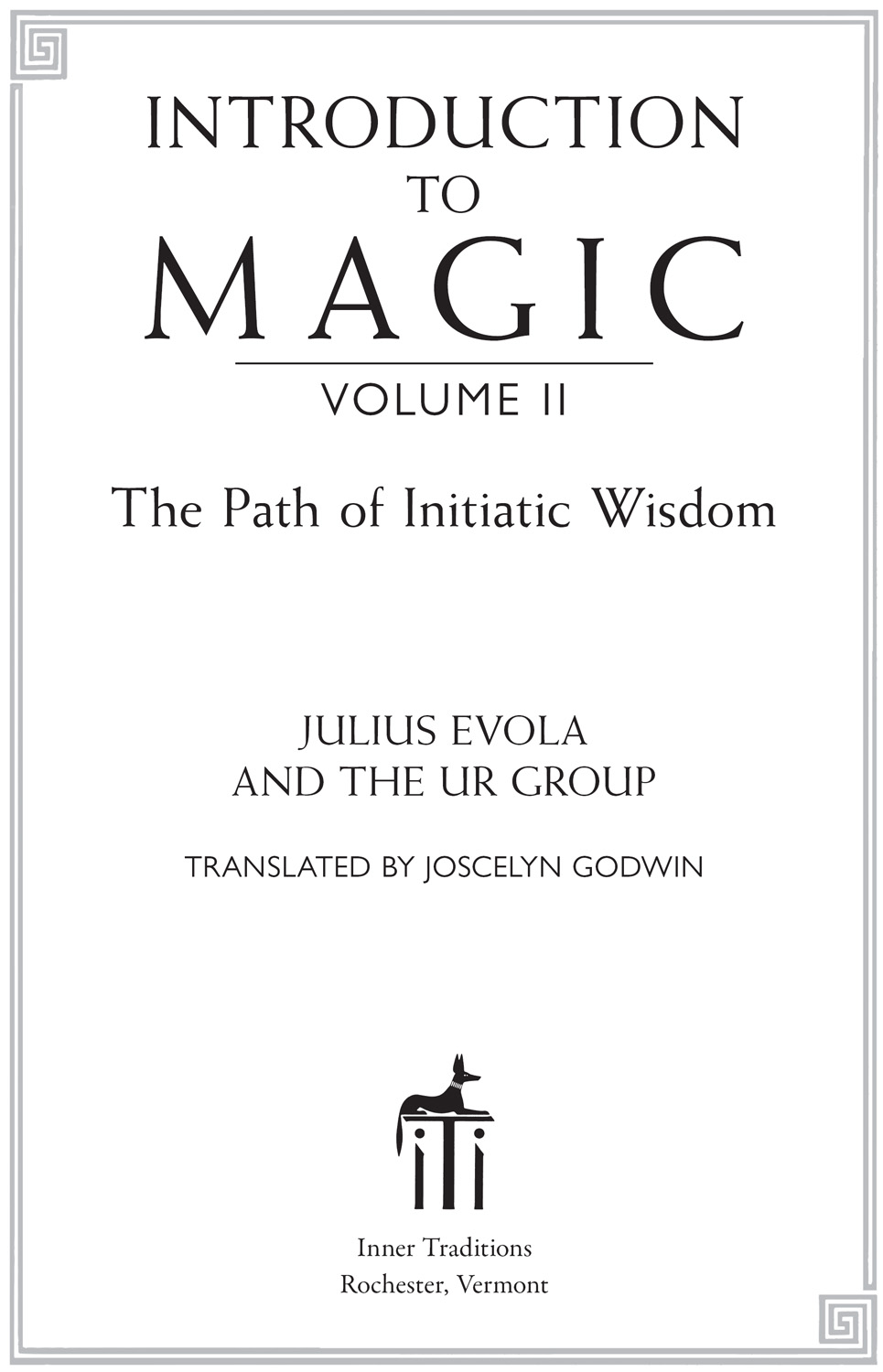 Introduction to Magic Volume II The Path of Initiatic Wisdom - image 2