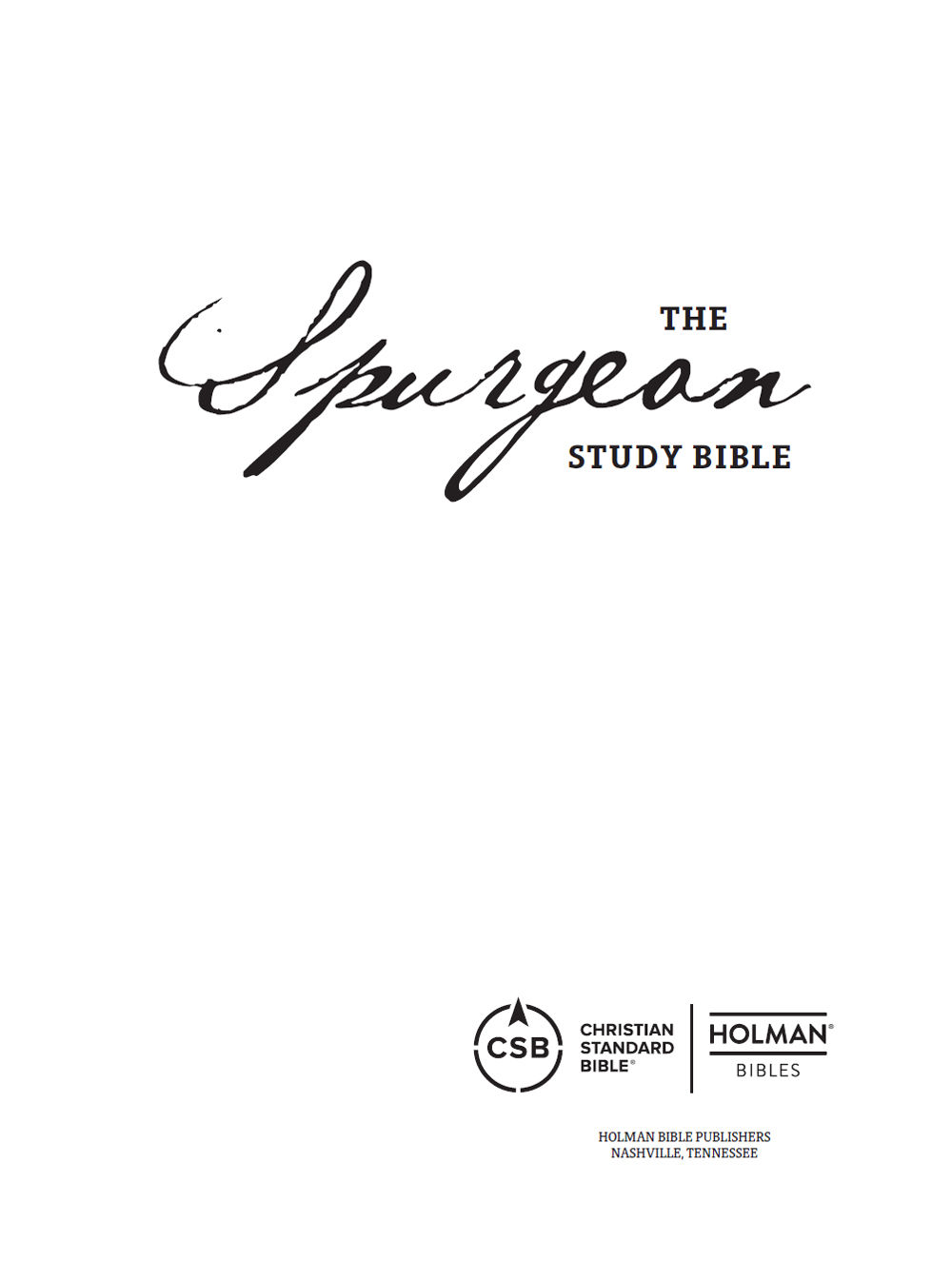 CSB Spurgeon Study Bible Copyright 2017 by Holman Bible Publishers Nashville - photo 1