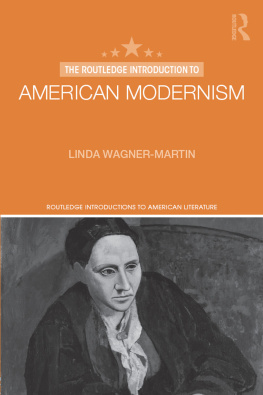 Linda Wagner-Martin - The Routledge Introduction to American Modernism