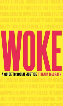 Titania McGrath - Woke: A Guide to Social Justice