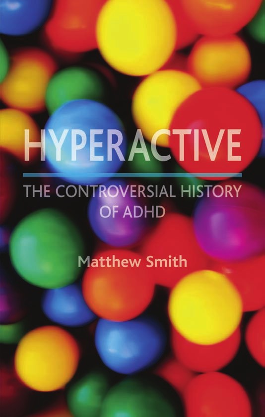 Hyperactive The Controversial History of ADHD - image 1