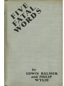 Edwin Balmer - Five Fatal Words