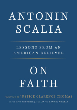 Antonin Scalia - On Faith: Lessons from an American Believer