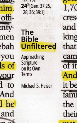 Michael S. Heiser - The Bible Unfiltered: Approaching Scripture on Its Own Terms