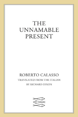 Roberto Calasso The Unnamable Present