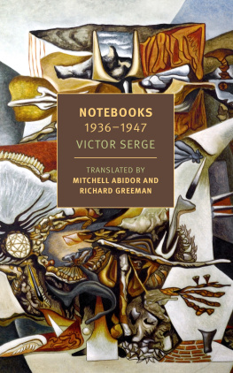 Victor Serge - Notebooks: 1936-1947