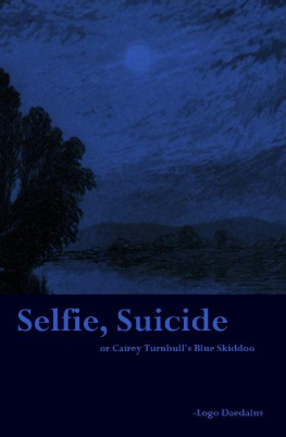Logo Daedalus Selfie, Suicide: or Cairey Turnbull’s Blue Skidoo