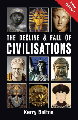 Kerry Bolton The Decline and Fall of Civilisations
