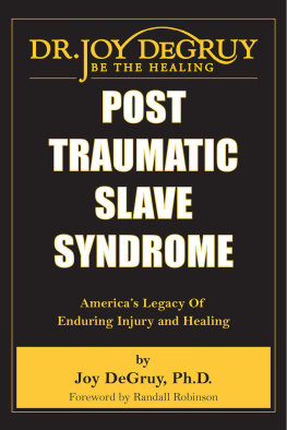 Joy DeGruy - Post Traumatic Slave Syndrome: America’s Legacy of Enduring Injury and Healing