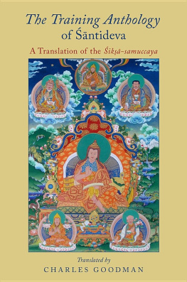 Śāntideva - The Training Anthology of Śāntideva: A Translation of the Śikṣā-samuccaya