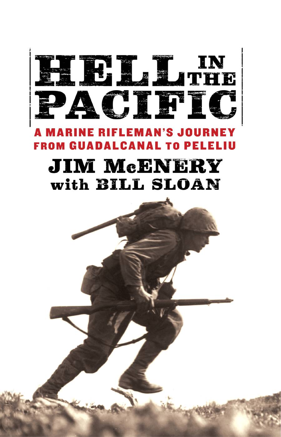 A MARINE RIFLEMANS VIVID BRUTALLY CANDID MEMOIR OF LIFE AND DEATH ON THE - photo 1