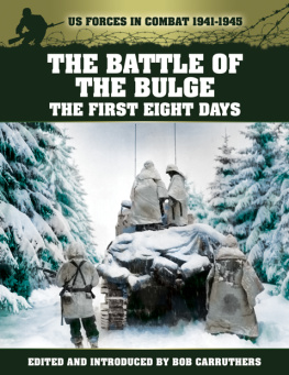 S.L.A. Marshall - The Battle of the Bulge: The First Eight Days