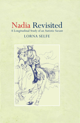 Lorna Selfe Nadia Revisited: A Longitudinal Study of an Autistic Savant