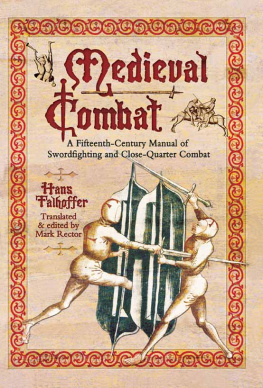 Hans Talhoffer - Medieval Combat: A Fifteenth-Century Manual of Swordfighting and Close-Quarter Combat