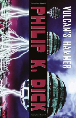 Philip K. Dick Vulcans Hammer