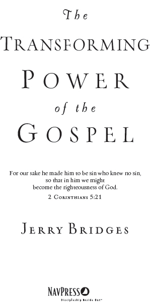 The Transforming Power of the Gospel Growing in Christ - image 1