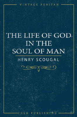 Henry Scougal [Scougal - The Life of God in the Soul of Man