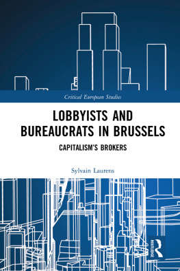 Sylvain Laurens Bureaucrats and Business Lobbyists in Brussels: Capitalism Brokers
