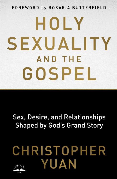 Praise for Holy Sexuality and the Gospel I read a lot of books and Holy - photo 1