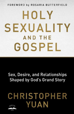 Christopher Yuan [Yuan - Holy Sexuality and the Gospel