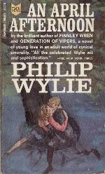 Philip Wylie - An April Afternoon