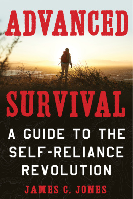 Jones Advanced survival: a guide to the self-reliance revolution