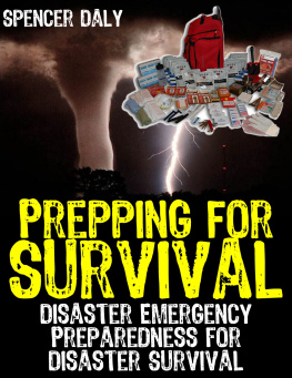 Daly - Prepping For Survival: Disaster Emergency Preparedness for Disaster survival