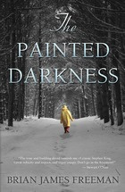 Brian James Freeman - The Painted Darkness