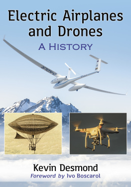 Kevin Desmond Electric Airplanes and Drones: A History