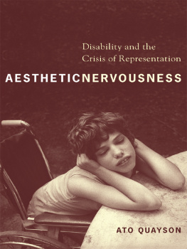 Ato Quayson Aesthetic Nervousness: Disability and the Crisis of Representation