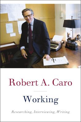 Robert A. Caro - Working