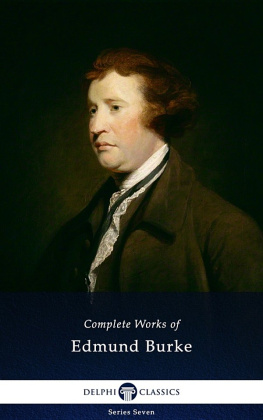 Edmund Burke - Delphi Complete Works of Edmund Burke (Illustrated) (Delphi Series Seven Book 2)
