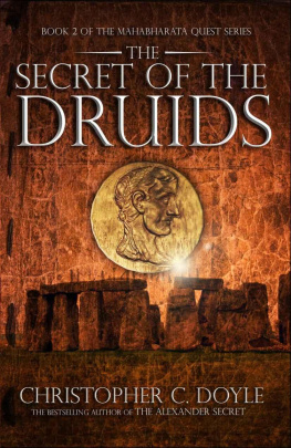 Christopher C. Doyle - The Secret of the Druids (Mahabharata Quest #3)