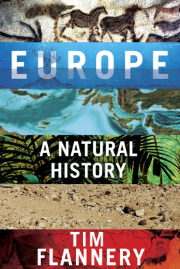 Tim Flannery Europe: A Natural History